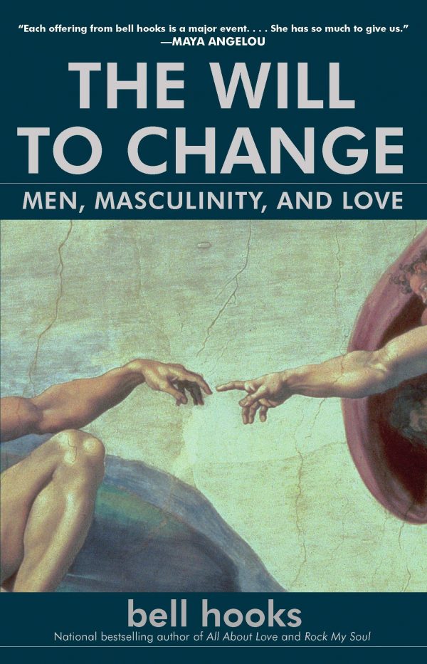 the will to change men masculinity and love